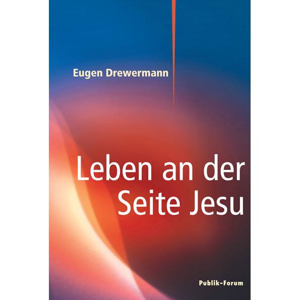 Drewermann:Leben an der Seite Jesu, Sachbücher von Eugen Drewermann