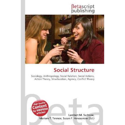 Social Structure, Fachbücher von Lambert M. Surhone, Miriam T. Timpledon, Susan F. Marseken