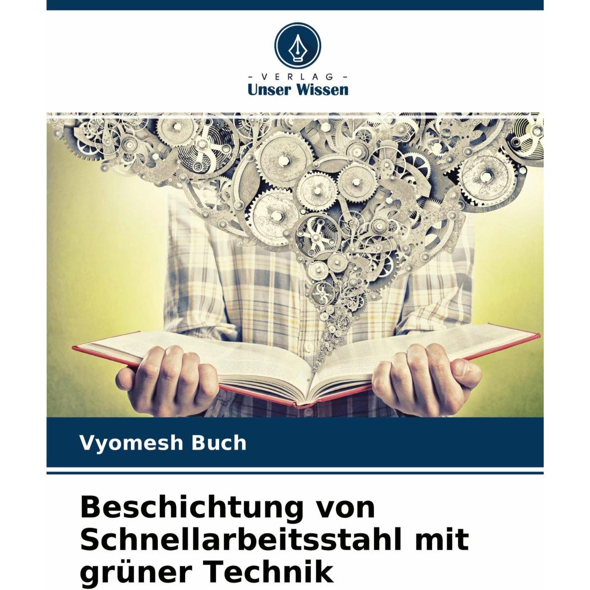 Beschichtung von Schnellarbeitsstahl mit grüner Technik, Fachbücher von Vyomesh Buch