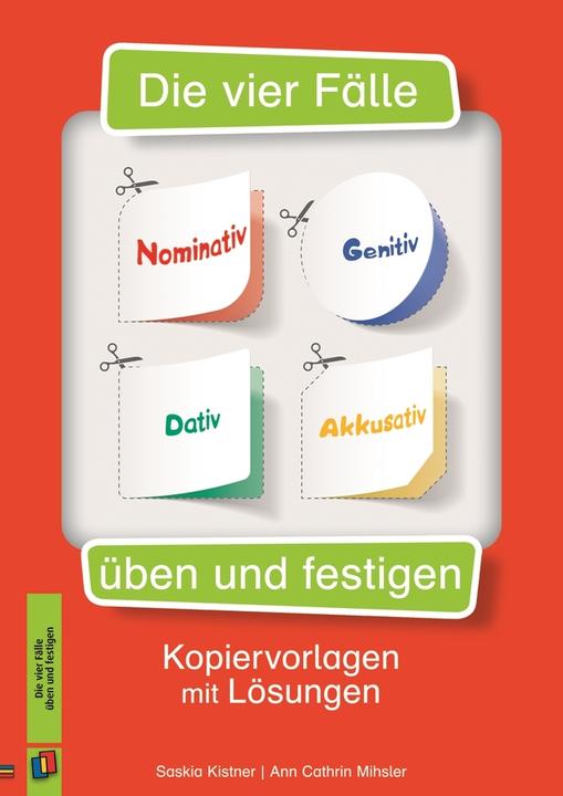 Image du produit Die vier Fälle Nominativ, Genitiv, Dativ, Akkusativ üben u (Allemand, Ann Cathrin Thanuskody, Saskia Kistner, 2014)