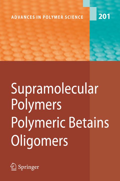 Supramolecular Polymers/Polymeric Betains/Oligomers (Akihiro Abe, Karel Dusek, Shiro Kobayashi, 2010)