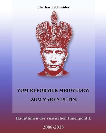 Produktbild Vom Reformer Medwedew zum Zaren Putin (Eberhard Schneider, Deutsch)