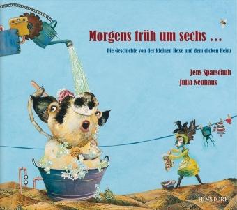 Produktbild Morgens früh um sechs (Deutsch, Jens Sparschuh, Julia Neuhaus, 2009)