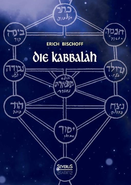 Produktbild Die Kabbalah: Einführung in die jüdische Mystik und Geheimwissenschaft (Deutsch, Erich Bischoff, 2014)