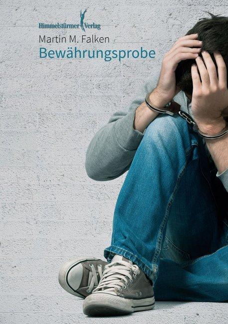 Produktbild Bewährungsprobe (Deutsch, Martin M. Falken, 2018)