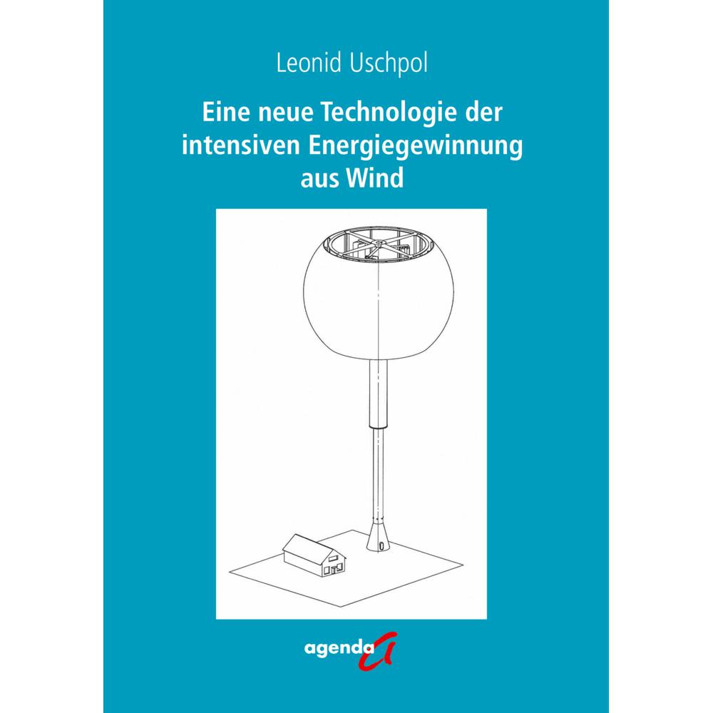 Thumbnail - Eine neue Technologie der intensiven Energiegewinnung aus Wind, Fachbücher von Leonid Uschpol