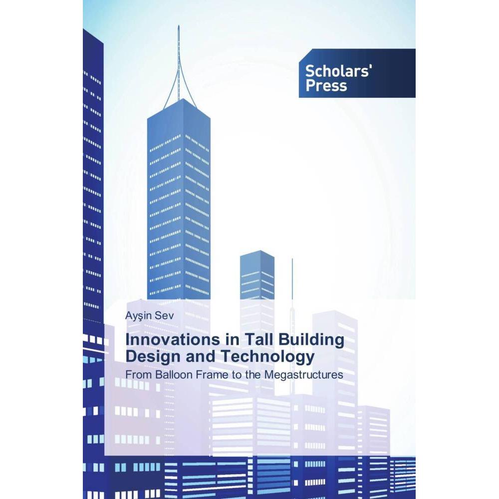 Innovations in Tall Building Design and Technology, Fachbücher