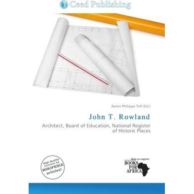 John T. Rowland, Fachbücher von Aaron Philippe Toll
