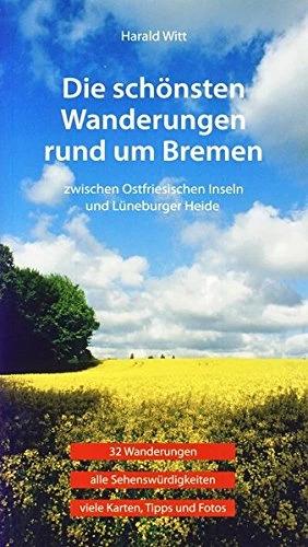 Actual product image Die schönsten Wanderungen rund um Bremen (German, Harald Witt, 2021)