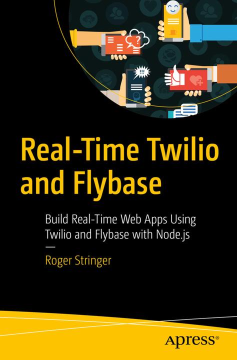 Real-Time Twilio and Flybase (Roger Stringer, 2021)