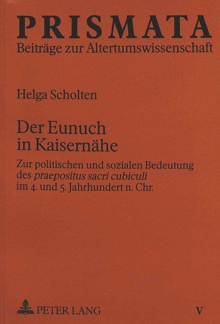 Produktbild Der Eunuch in Kaisernähe (Deutsch, Helga Scholten, 1995)