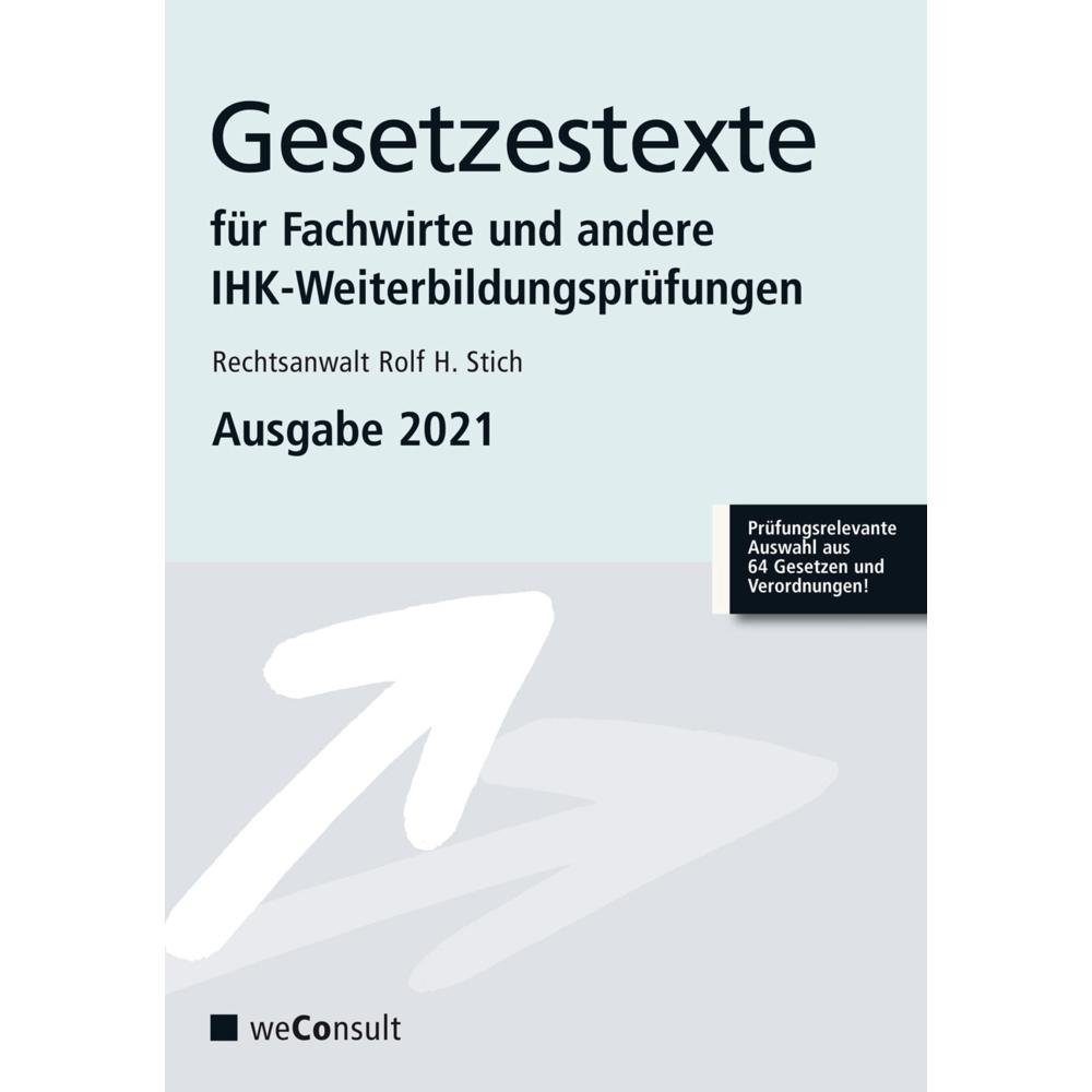 Stich:Gesetzestexte für Fachwirte Ausga, Fachbücher von Rolf H. Stich