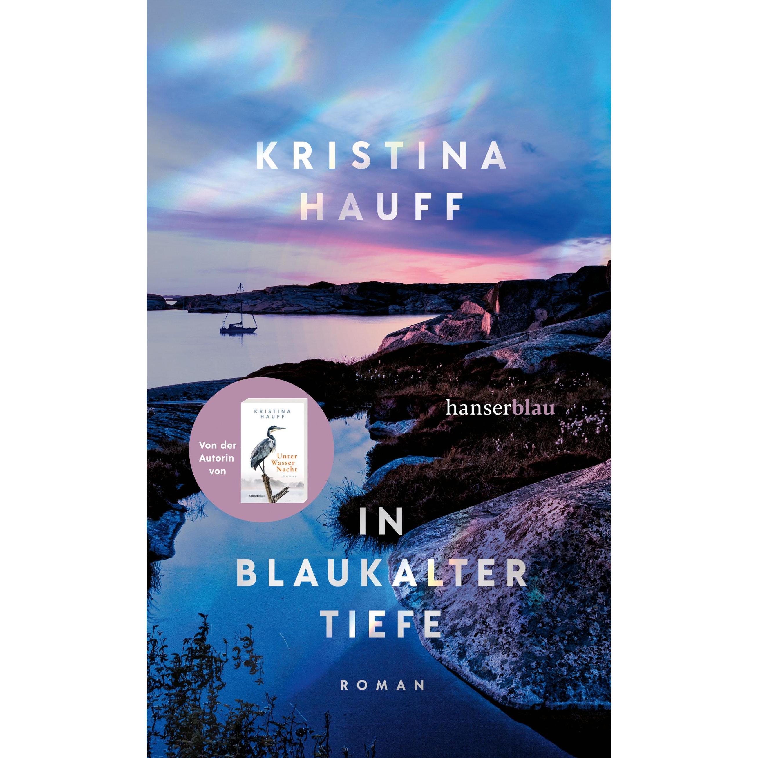 In blaukalter Tiefe, Belletristik von Kristina Hauff
