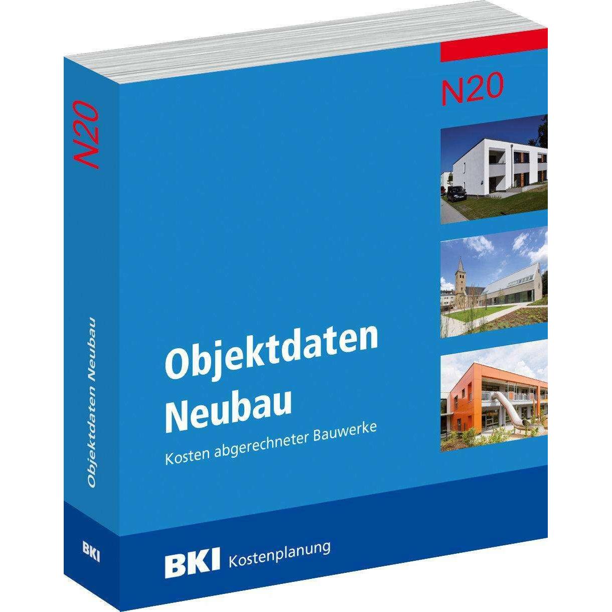 BKI Objektdaten Neubau N20, Fachbücher von BKI Baukosteninformationszentrum Deutscher Architektenkammern