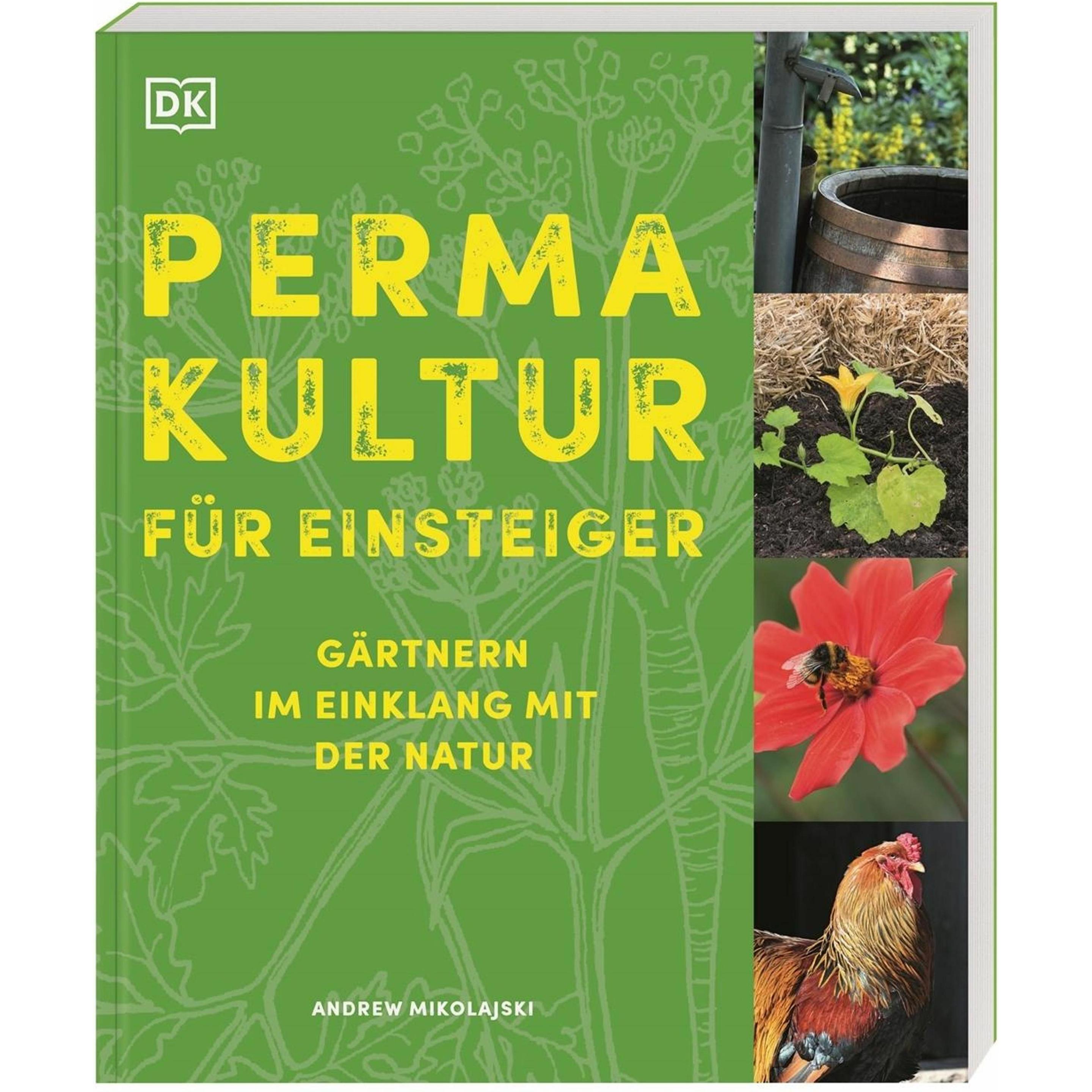 Permakultur für Einsteiger, Ratgeber von Andrew Mikolajski