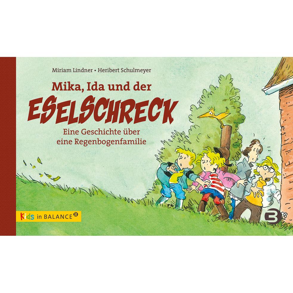 Mika, Ida und der Eselschreck, Kinderbücher von Miriam Lindner, Heribert Schulmeyer