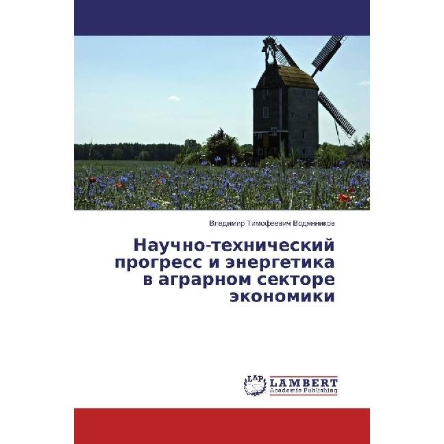 Nauchno-tehnicheskij progress i jenergetika v agrarnom sektore jekonomiki, Fachbücher von Vladimir Timofeevich Vodyannik...
