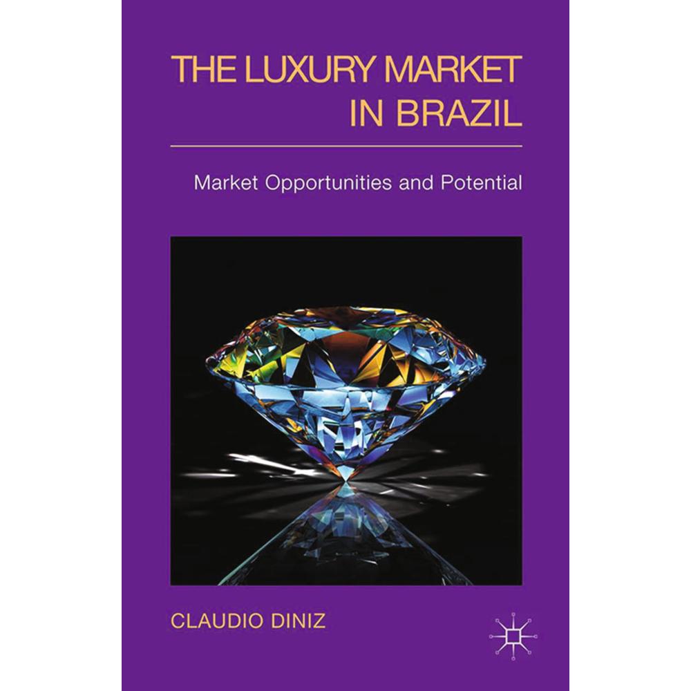 The Luxury Market in Brazil, Fachbücher von C. Diniz
