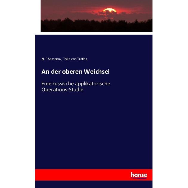 An der oberen Weichsel, Fachbücher von Thilo von Trotha, N. F Semenov