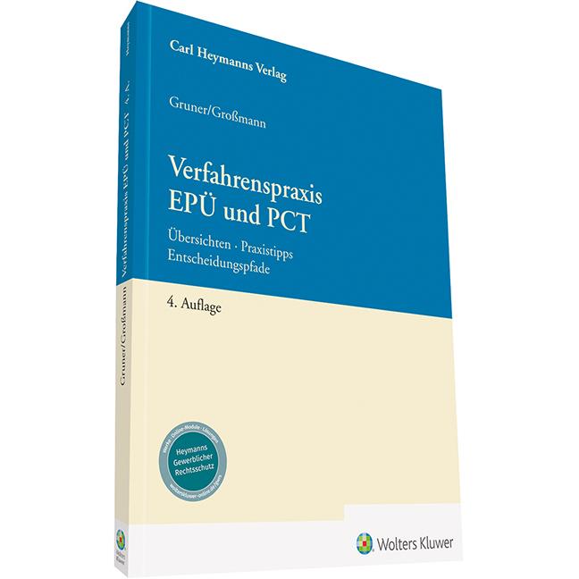 Grossmann:Verfahrenspraxis EPÜ und PCT, Fachbücher von Leopold Joachim Gruner, Arlett Großmann