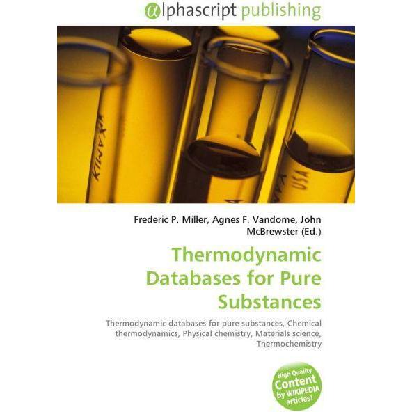 Thermodynamic Databases for Pure Substances, Fachbücher von Agnes F. Vandome, Frederic P. Miller, John McBrewster
