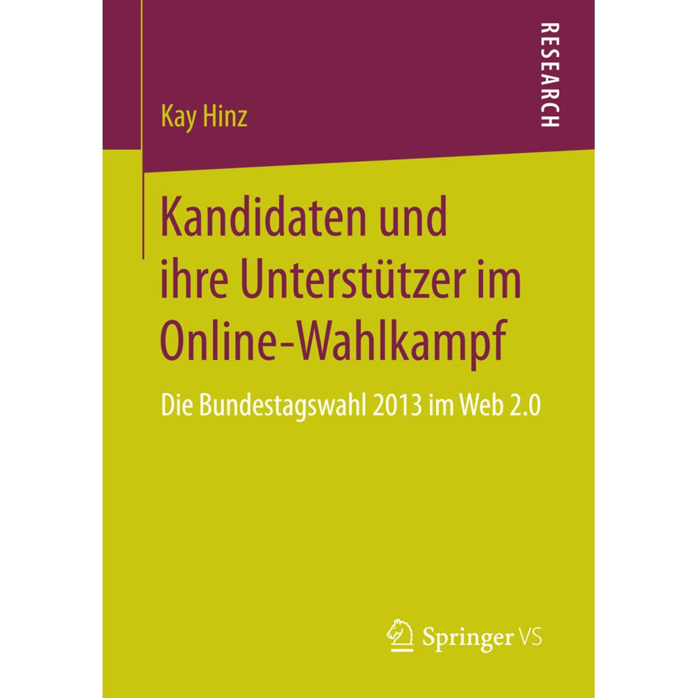 Kandidaten und ihre Unterstützer im Online-Wahlkampf, Fachbücher von Kay Hinz