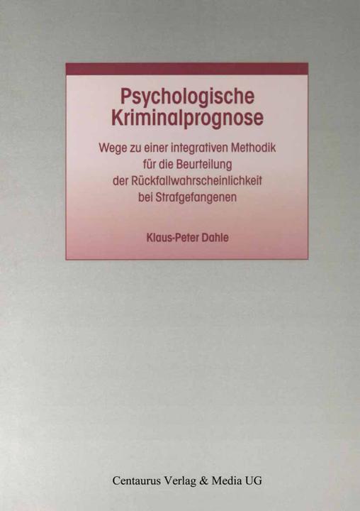 Produktbild Psychologische Kriminalprognose (Deutsch, Klaus P. Dahle, 2005)