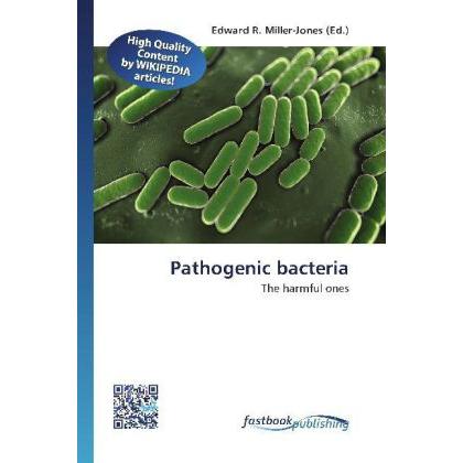 Pathogenic bacteria, Fachbücher von Edward R. Miller-Jones