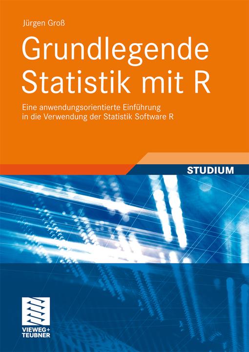 Produktbild Grundlegende Statistik mit R (Deutsch, Jürgen Gross, 2010)