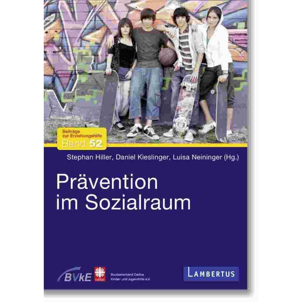Thumbnail - Prävention im Sozialraum, Fachbücher von Stephan Hiller, Daniel Kieslinger, Luisa Neininger