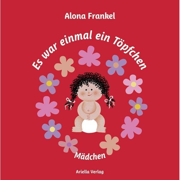 Es war einmal ein Töpfchen..., Kinderbücher von Alona Frankel, Miriam Halberstam