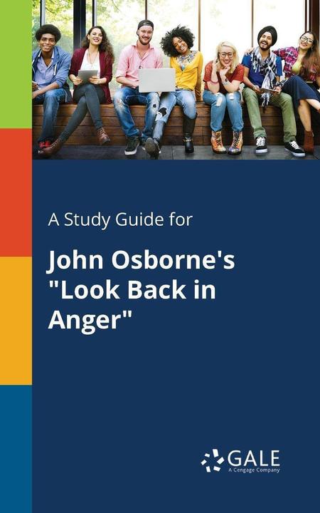 Produktbild A Study Guide for John Osborne's "Look Back in Anger (Englisch, 2017)