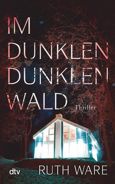 Produktbild Im dunklen, dunklen Wald (Deutsch, Ruth Ware, 2018)