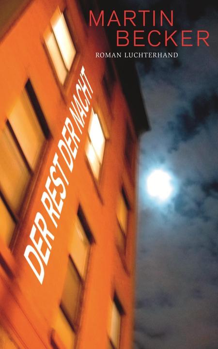 Produktbild Der Rest der Nacht (Deutsch, Martin Becker, 2014)