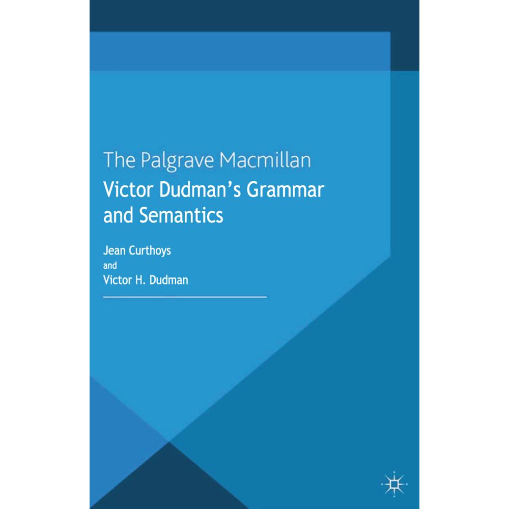 Victor Dudman's Grammar and Semantics, Fachbücher von Victor H. Dudman, Jean Curthoys