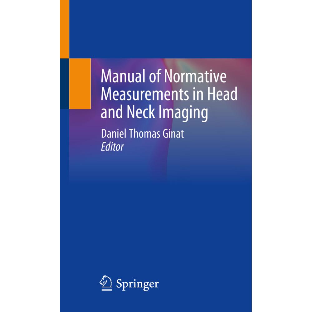 Manual of Normative Measurements in Head and Neck Imaging, Fachbücher von Daniel Thomas Ginat