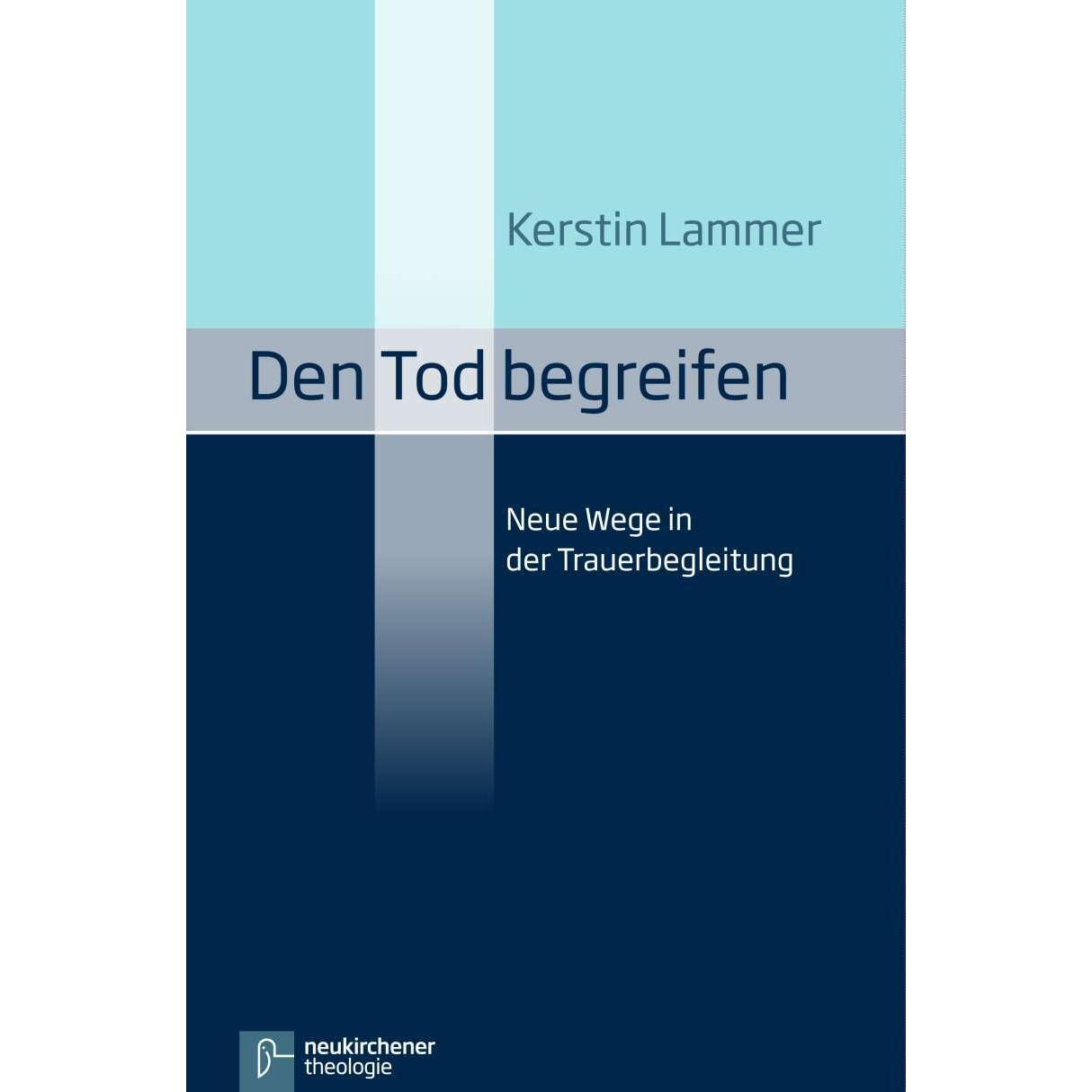 Den Tod begreifen, Fachbücher von Kerstin Lammer