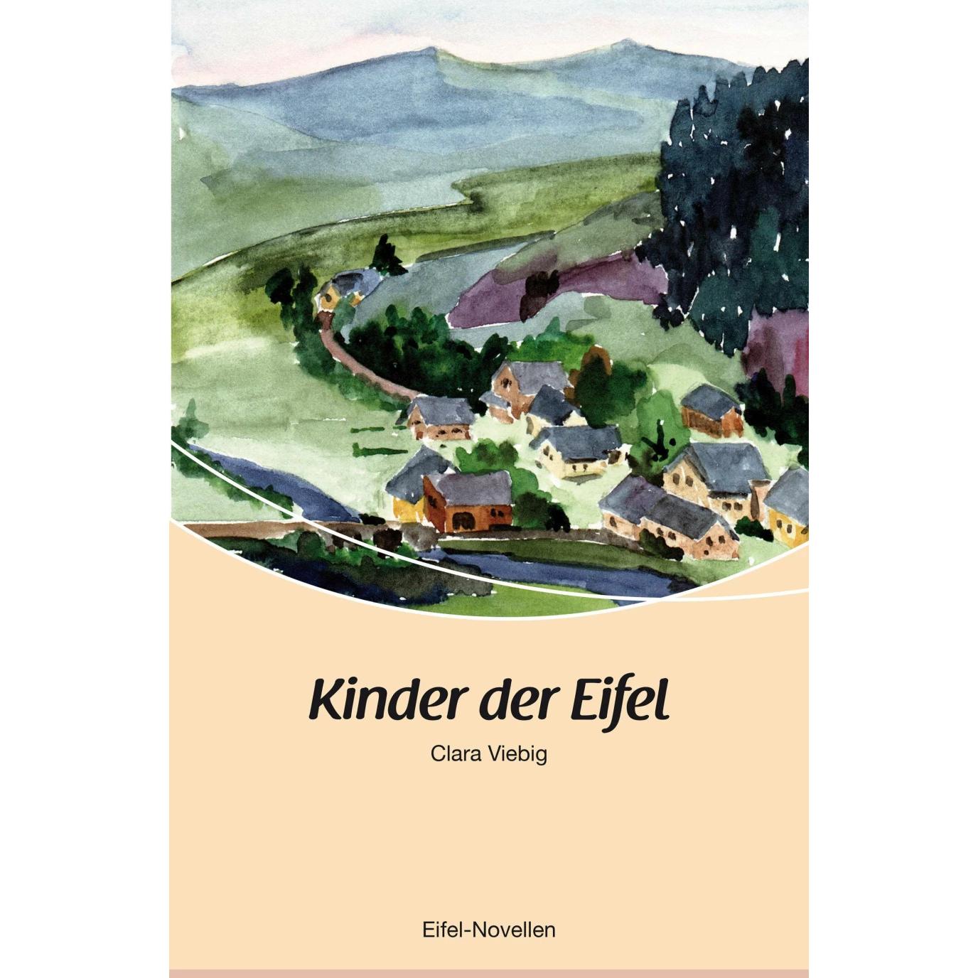 Kinder der Eifel, Belletristik von Clara Viebig