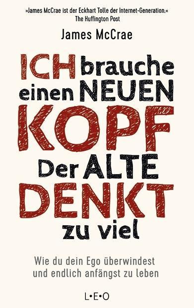 Produktbild Ich brauche einen neuen Kopf. Der alte denkt zu viel (Deutsch, James Mccrae, 2018)
