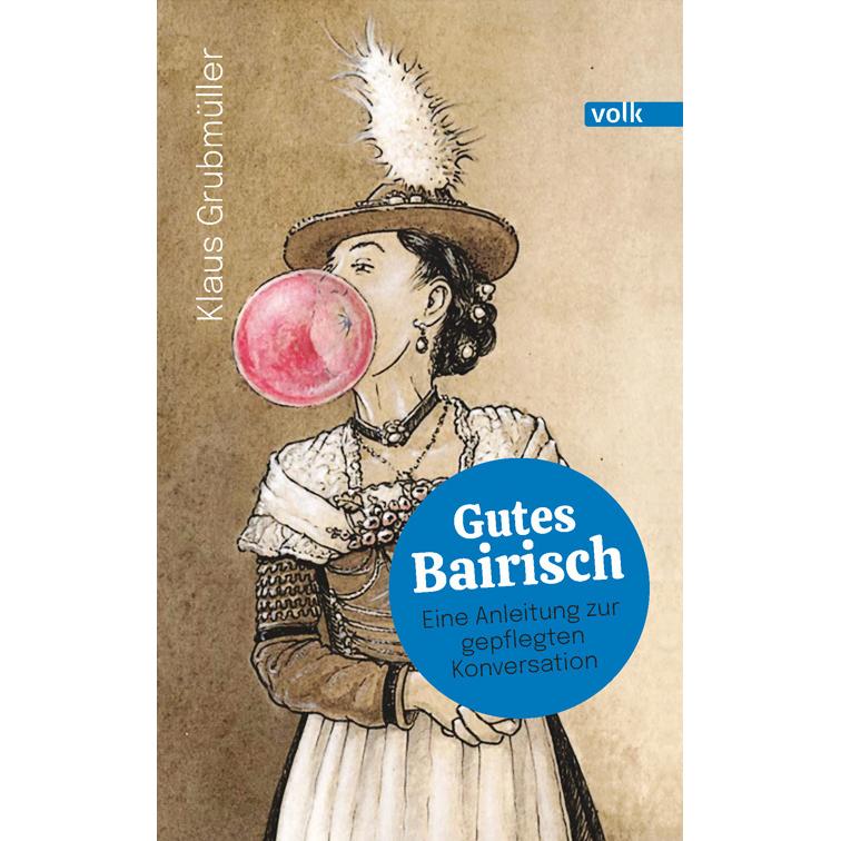 Gutes Bairisch, Fachbücher von Klaus Grubmüller