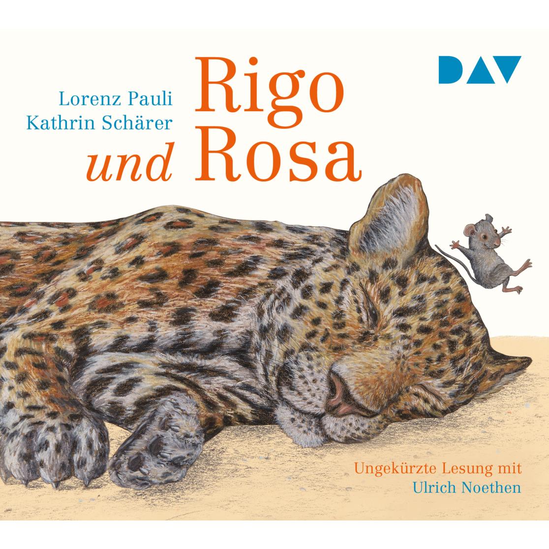Rigo und Rosa – 28 Geschichten aus dem Zoo und dem Leben, Hörbücher von Lorenz Pauli, Ulrich Noethen, Harald Krewer, Kat...