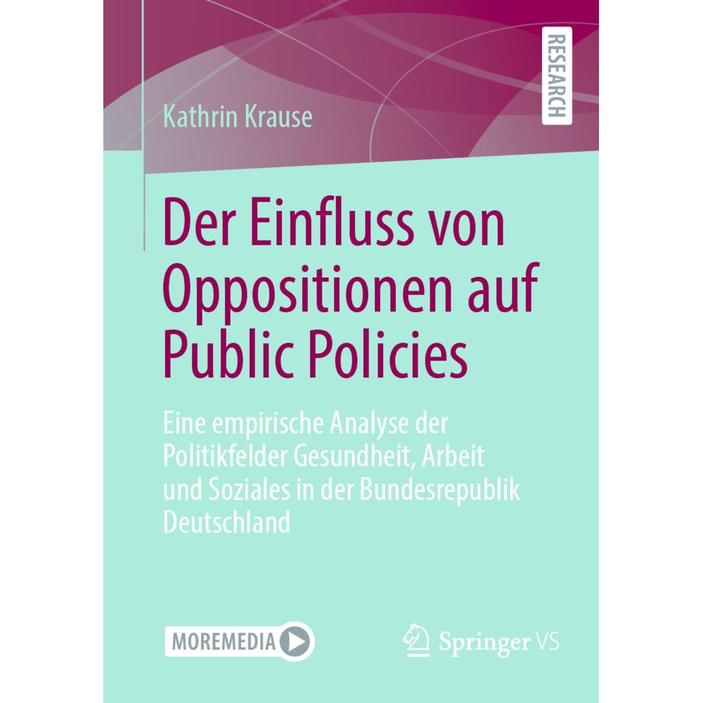 Thumbnail - Der Einfluss von Oppositionen auf Public Policies, Fachbücher von Kathrin Krause