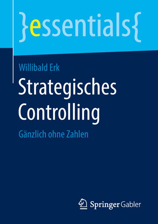 Produktbild Strategisches Controlling (Deutsch, Willibald Erk, 2018)