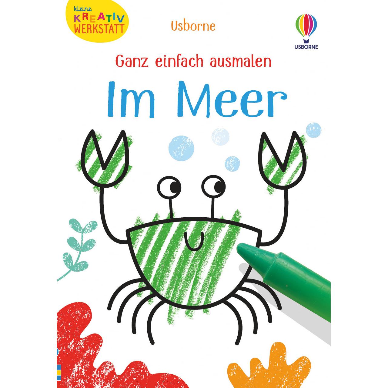 Usborne Publishing Kleine Kreativ-Werkstatt - Ganz einfach ausmalen: Im Meer