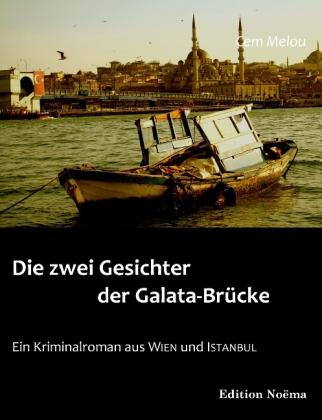 Produktbild Die zwei Gesichter der Galata-Brücke (Deutsch, Cem Melou, 2016)