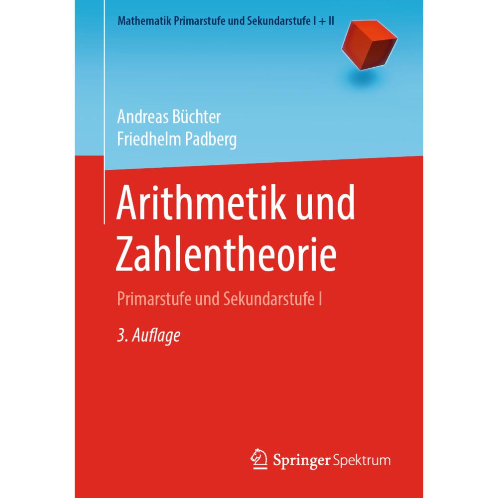Arithmetik und Zahlentheorie, Fachbücher von Friedhelm Padberg, Andreas Büchter