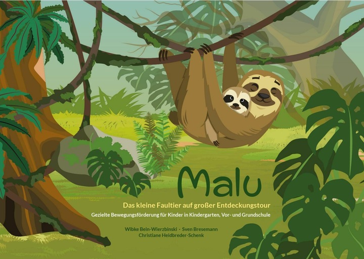 Produktbild Malu - Das kleine Faultier auf groer Entdeckungstour (Deutsch, Bein-Wierzbinski, Christiane, Wibke/Bresemann, Sven/Heidbreder-Schenk, 2025)