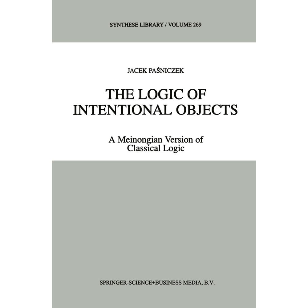 The Logic of Intentional Objects, Fachbücher von Jacek Pasniczek