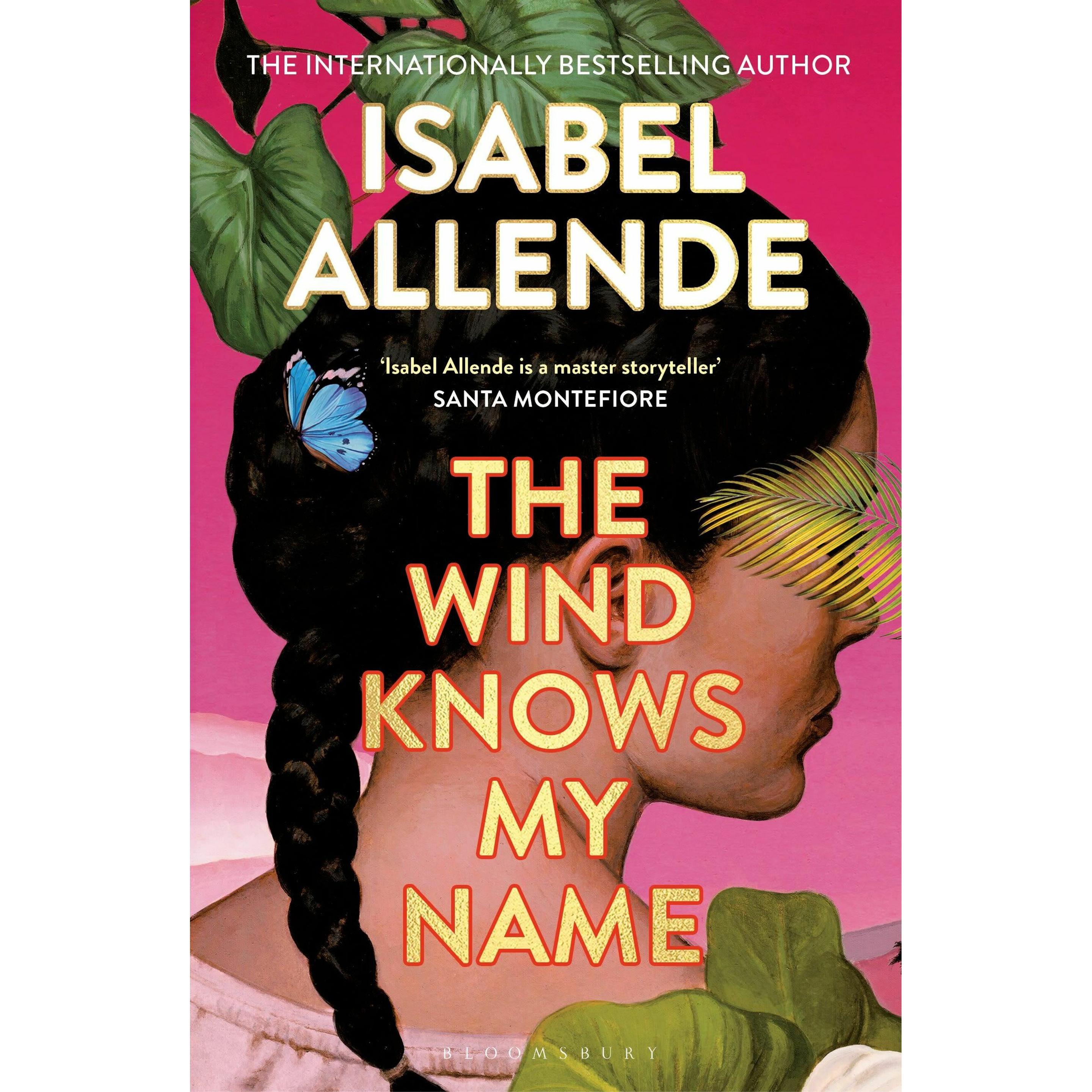 The Wind Knows My Name, Belletristik von Allende Isabel