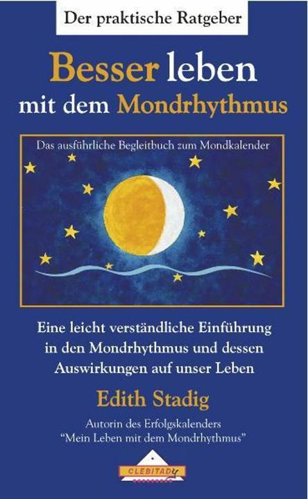 Produktbild Besser leben mit dem Mondrhythmus (Deutsch, Edith Stadig, 2015)
